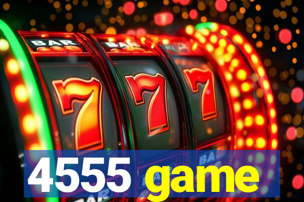 4555 game